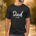 Dad Established New Dad Gift T-shirt<br><div class="desc">Black White Dad Established New Dad Gift - Minimal Elegant Script Dad T-shirt - Add your custom "Est" established year date when your first child was born. Add additional years for each child.</div>