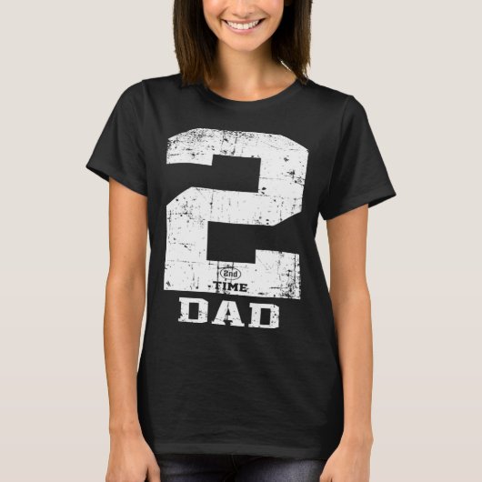 Dad Expecting second time baby number 2 announceme T-shirt (Voorkant)