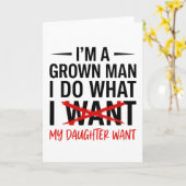 Dad Father I'm A Grown Man I Do What funny Cute Kaart (Gele Bloem)