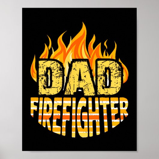 Dad Firefighter Fireman Gift Proud Firefighter Quo Poster (Voorkant)