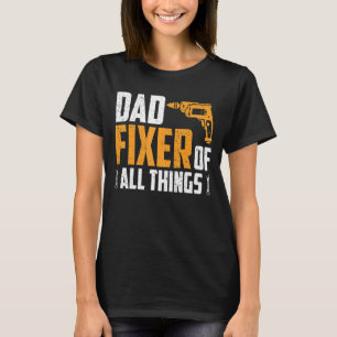 Dad Fixer Contractor Carpenter Woodworker Men's Fa T-shirt