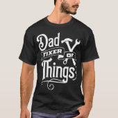 Dad Fixer of Things Funny Tool Shirt (Voorkant)