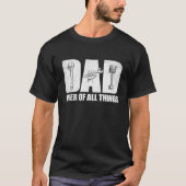 DAD Fixer Van Alle Dingen Grappig Gereedschap Papa T-shirt (Voorkant)