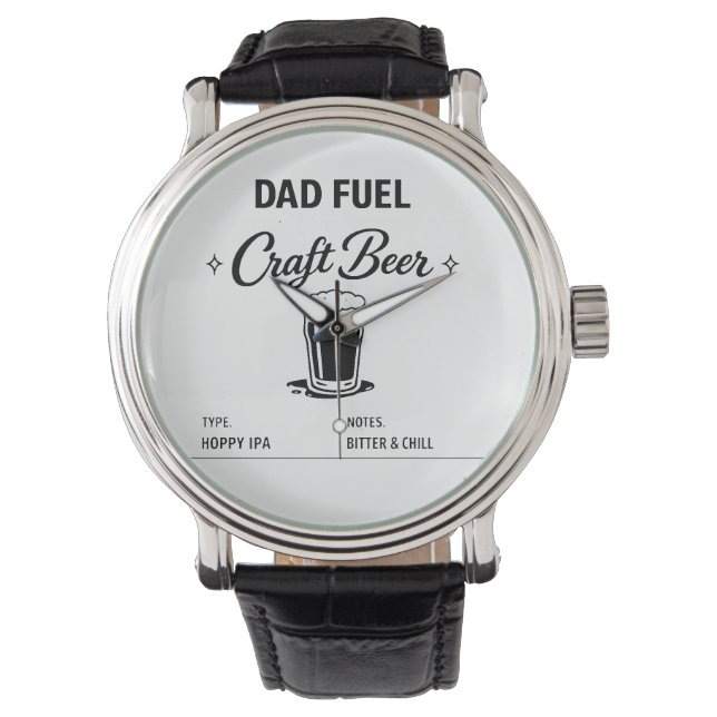 Dad Fuel – Ambachtelijk bier Vaderdag Horloge (Voorkant)