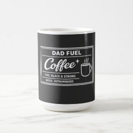 Dad Fuel Coffee – Zwarte en Sterke Vaderdag Koffiemok
