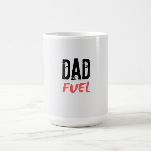 Dad Fuel - Funny Coffee Mok voor Vaderdag (Center)