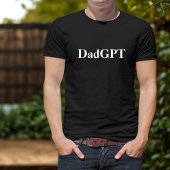 Dad Funny Birthday DadGPT Powered by AI & Dad Joke T-shirt