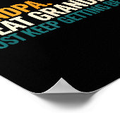 Dad Grandpa Great Grandpa Funny Saying - Dad I Jus Poster (Hoek)