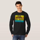 Dad Grandpa Great Grandpa I Just Keeping Getting B T-shirt (Voorkant volledig)