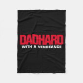 Dad Hard With A Vengeance (on Back)  Fleece Deken (Voorkant)