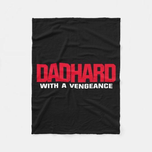Dad Hard With A Vengeance (on Back)  Fleece Deken (Voorkant)