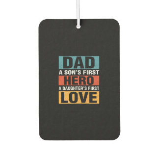 Dad Hero A Daughter's First Love Happy Fathers Day Luchtverfrisser
