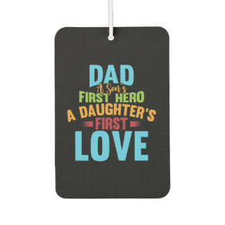 Dad Hero A Daughter's First Love Happy Fathers Day Luchtverfrisser