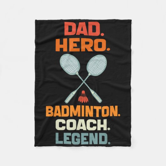 Dad Hero Badminton Coach Legende Vaders Dag Badmin Fleece Deken (Voorkant)