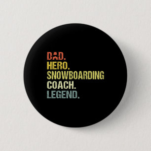 Dad Hero Snowboarden Coach Grappig Snowboarden Coa Ronde Button 5,7 Cm
