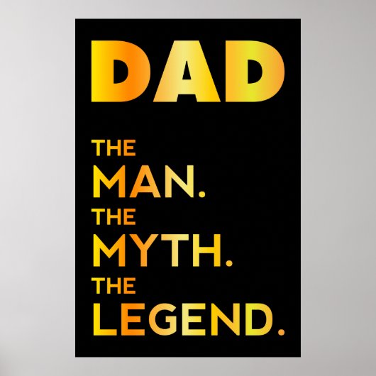 DAD, het Man, de mythe, de legende, het shirt van  Poster (Voorkant)