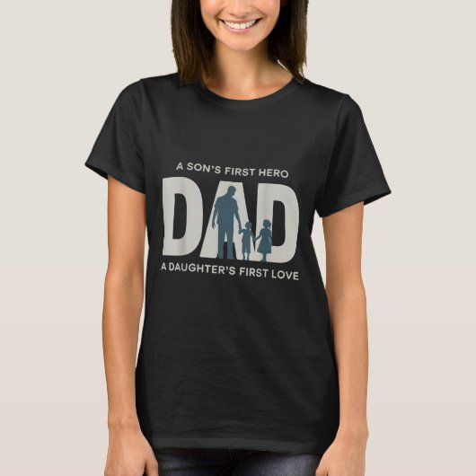 Dad Holding Kids Family Silhouette Father Quote T-shirt (Voorkant)