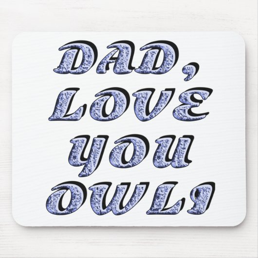 DAD, hou van je 1 Muismat (Voorkant)