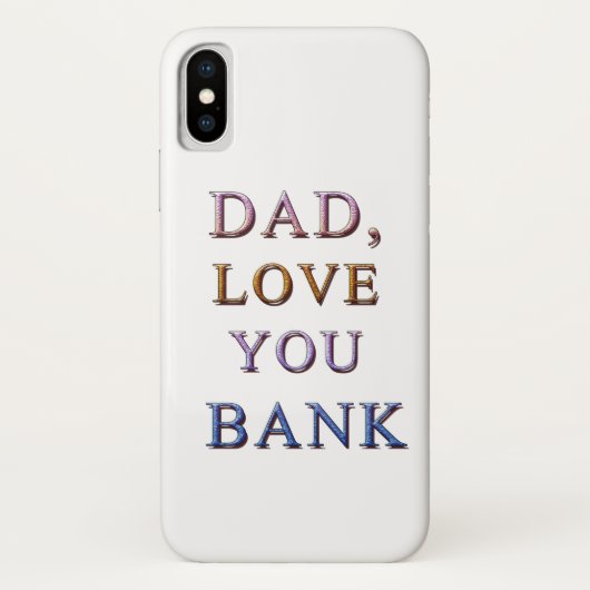 DAD, hou van je BANK 1 Case-Mate iPhone Case (Achterkant)