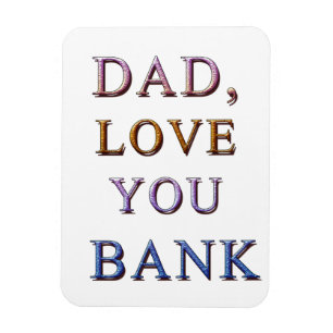 DAD, hou van je BANK 1 Magneet
