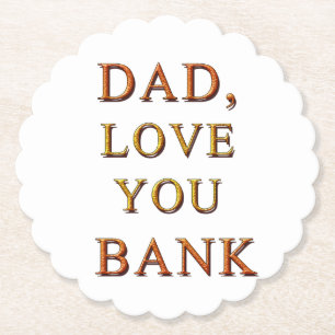 DAD, hou van je BANK 2 Kartonnen Onderzetters