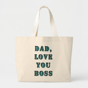DAD, hou van je BOSS 1 Grote Tote Bag