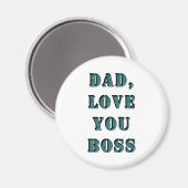 DAD, hou van je BOSS 1 Magneet (Voorkant / Achterkant)