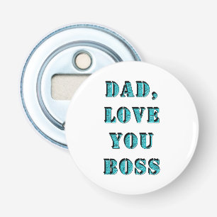 DAD, hou van je BOSS 2 Button Flesopener
