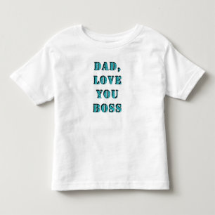 DAD, hou van je BOSS 2 Kinder Shirts