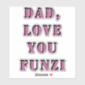 DAD, hou van je FUNZI 1 Sticker (Vel)