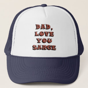 DAD, hou van je, SARGE 2 Trucker Pet
