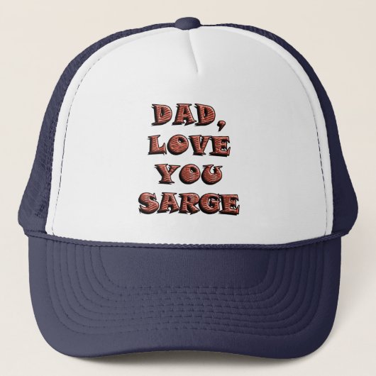 DAD, hou van je, SARGE 2 Trucker Pet (Voorkant)