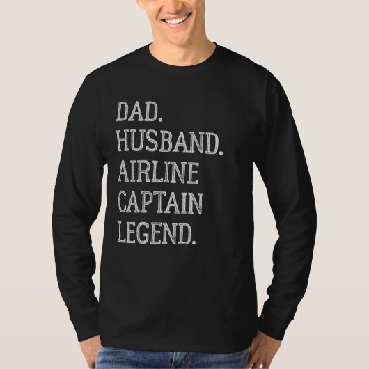 Dad Husband Airline Captain Legend Airline Captain T-shirt (Voorkant)
