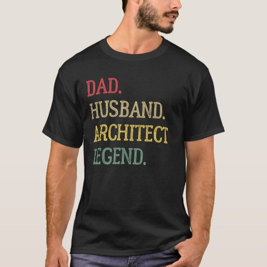 Dad Husband Architect Legend Architect Dad T-shirt (Voorkant)