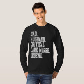 Dad Husband Critical Care Nurse Legend T-shirt (Voorkant volledig)