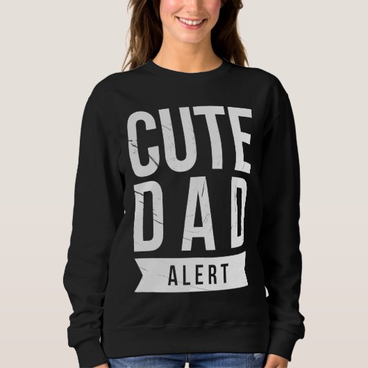 Dad Husband Fathers Day Joke Cute Dad Alert Quote Trui (Voorkant)