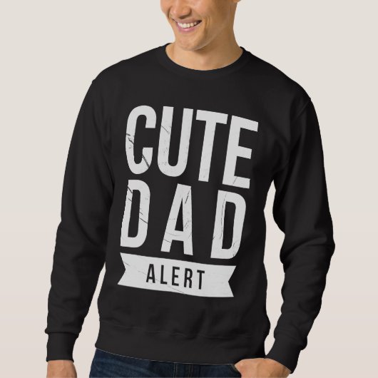 Dad Husband Fathers Day Joke Cute Dad Alert Quote Trui (Voorkant)
