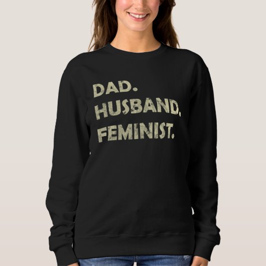 Dad Husband Feminist Father s Day Trui (Voorkant)