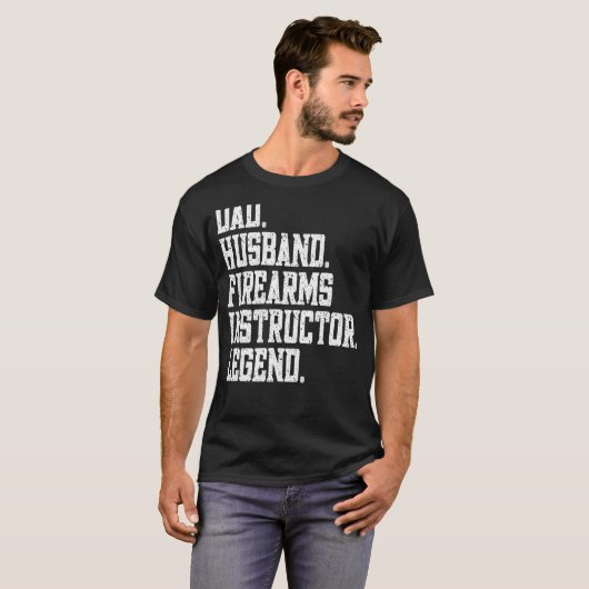 Dad Husband firearms instructor Legend T-shirt (Voorkant volledig)