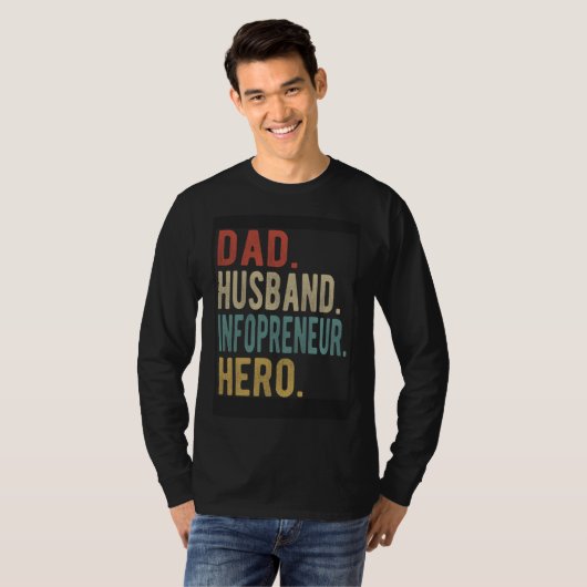 Dad Husband Infopreneur Hero T-shirt (Voorkant volledig)