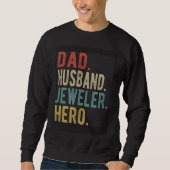 Dad Husband Jeweler Hero Trui (Voorkant)