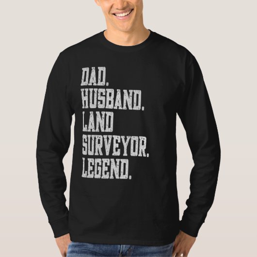 Dad Husband Land Surveyor Legend T-shirt (Voorkant)