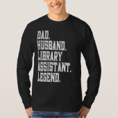 Dad Husband Library technician Legend T-shirt (Voorkant)