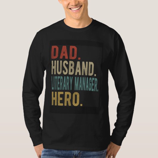 Dad Husband Literary Manager Hero T-shirt (Voorkant)