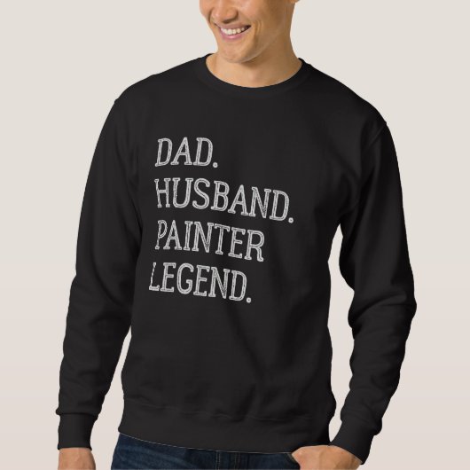 Dad Husband Painter Legend Painter Dad Trui (Voorkant)