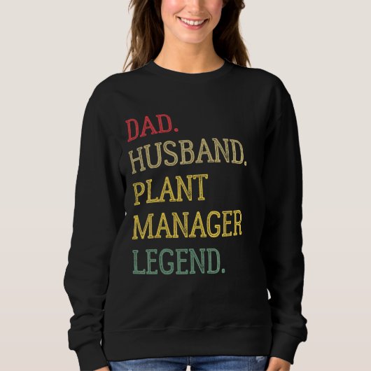 Dad Husband Plant Manager Legend Plant Manager Dad Trui (Voorkant)