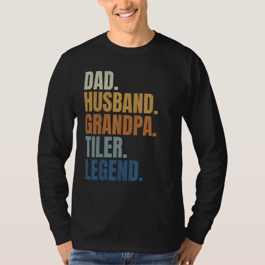 Dad husband tiler legend tile setter installer con t-shirt (Voorkant)
