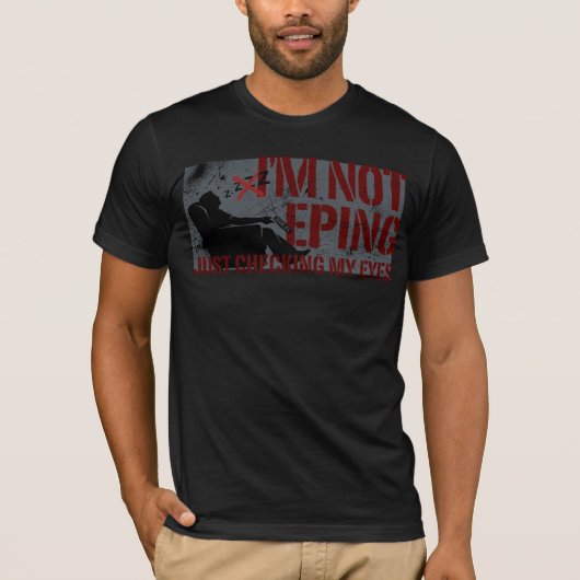 Dad I'm Not Sleeping Just Checking Eyes T-shirt (Voorkant)