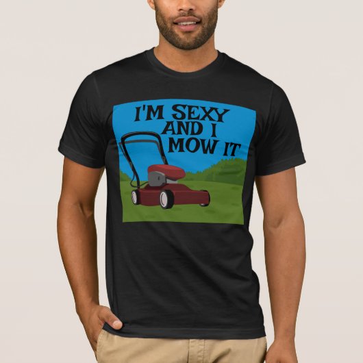 DAD - I'M SEXY AND I MOW IT FUNNY T-SHIRT (Voorkant)