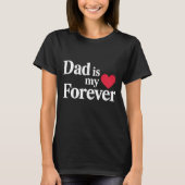 DAD is mijn ❤️ Forever Shirt – Elegante Vaderdag (Voorkant)